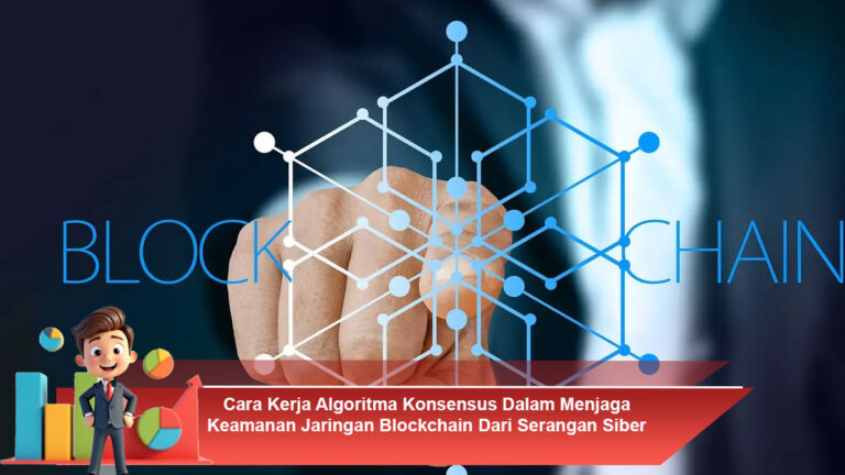 Cara-Kerja-Algoritma-Konsensus-Dalam-Menjaga-Keamanan-Jaringan-Blockchain-Dari-Serangan-Siber