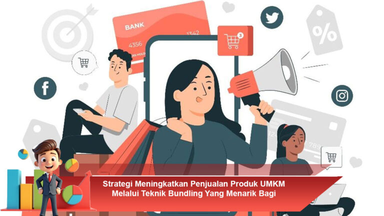 Strategi-Meningkatkan-Penjualan-Produk-UMKM-Melalui-Teknik-Bundling-Yang-Menarik-Bagi-Konsumen