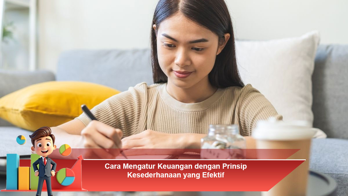 Cara-Mengatur-Keuangan-dengan-Prinsip-Kesederhanaan-yang-Efektif