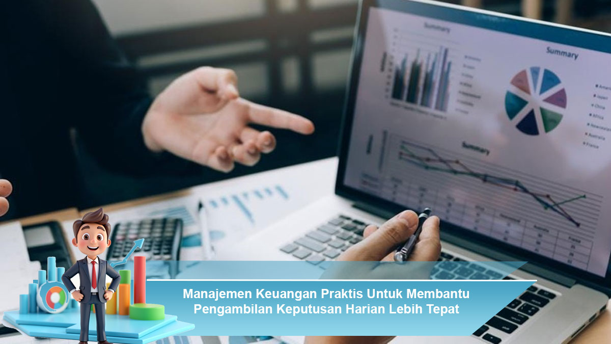 Manajemen-Keuangan-Praktis-Untuk-Membantu-Pengambilan-Keputusan-Harian-Lebih-Tepat