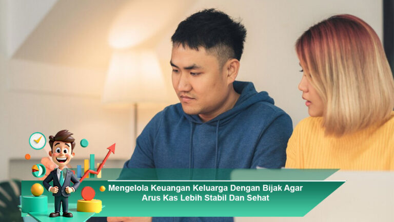 Mengelola-Keuangan-Keluarga-Dengan-Bijak-Agar-Arus-Kas-Lebih-Stabil-Dan-Sehat
