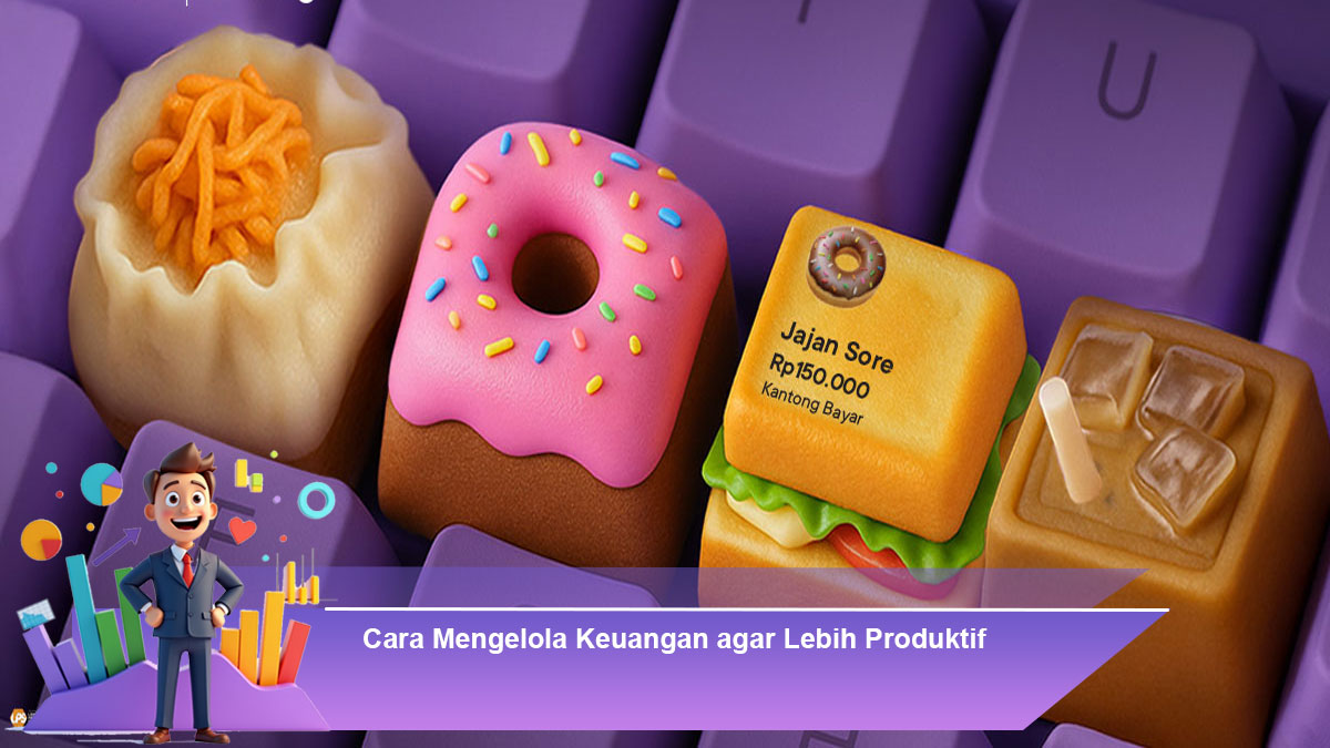 Cara-Mengelola-Keuangan-agar-Lebih-Produktif