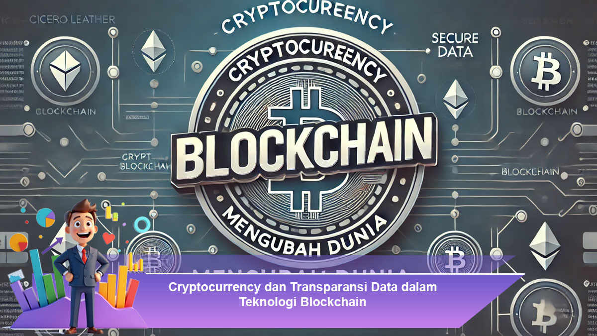 Cryptocurrency-dan-Transparansi-Data-dalam-Teknologi-Blockchain