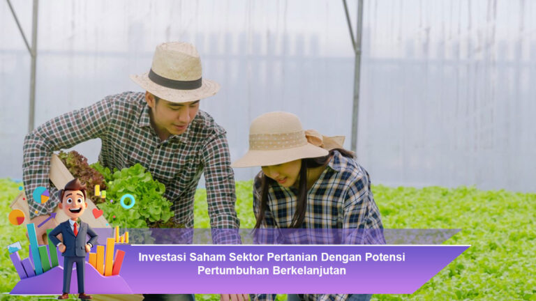Investasi-Saham-Sektor-Pertanian-Dengan-Potensi-Pertumbuhan-Berkelanjutan