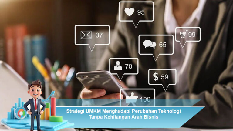Strategi-UMKM-Menghadapi-Perubahan-Teknologi-Tanpa-Kehilangan-Arah-Bisnis
